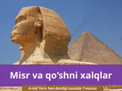 misr va qo‘shni xalqlar. 6- sinf — PPTX
