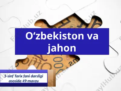o‘zbekiston va jahon. 5 - sinf — PPTX