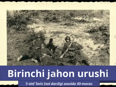 birinchi jahon urushi. 5 - sinf — PPTX