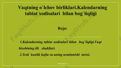 vaqtning о`lchov birliklari.kalendarning tabiat xodisalari bilan bog`liqligi — PPT