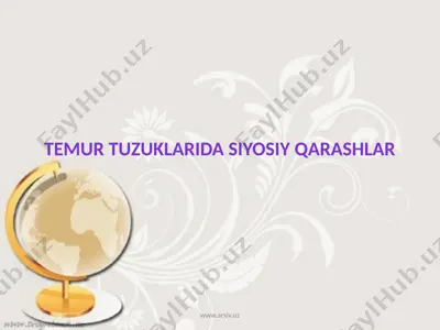 temur tuzuklarida siyosiy qarashlar — PPTX