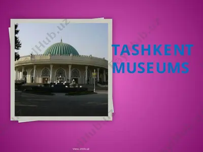 tashkent museums — PPTX