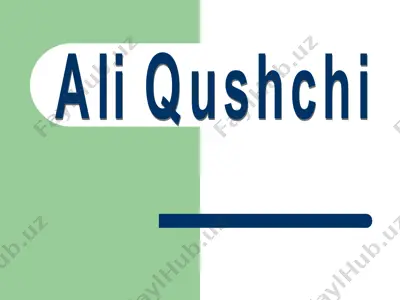 ali qushchi — PPT