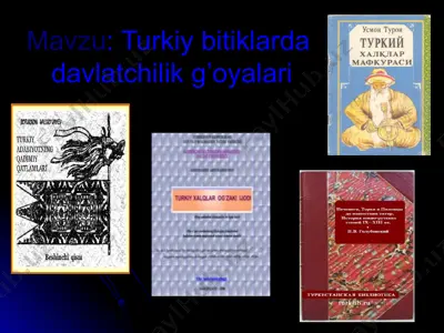 turkiy bitiklarda davlatchilik g’oyalari (dars ishlanma) — PPT