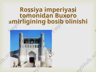 rossiya imperiyasi tomonidan buxoro amirligining bosib olinishi — PPTX