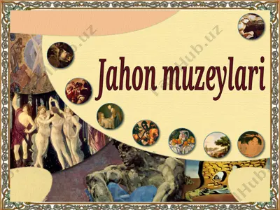 jahon muzeylari — PPT