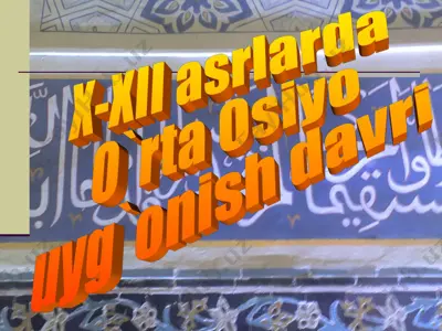x-xii asrlarda o'rta osiyo uyg'onish davri — PPT