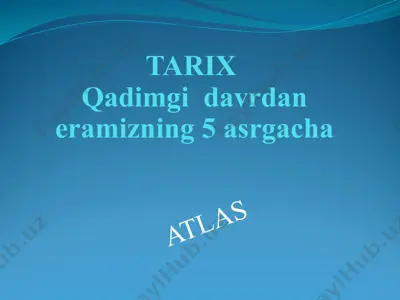 qadimgi davrdan eramizning 5 asrgacha atlas — PPTX