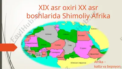 xix asr oxiri xx asr boshlarida shimoliy afrika — PPTX