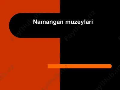 namangan muzeylari — PPTX