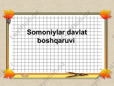 somoniylar davlat boshqaruvi — PPTX