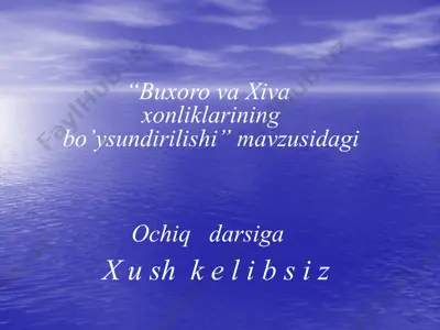buxoro va xiva xonliklarining bo’ysundirilishi — PPTX