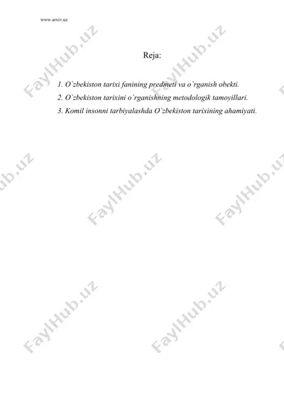 o`zbekiston tarixi fanining predmeti, nazariy-metodologik asoslari, manbalari va uni o`rganishning ahamiyati — DOC