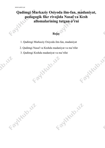 qаdimgi маrkаziy оsiyodа ilm-fаn, mаdаniyat, pеdаgоgik fikr rivоjidа nаsаf vа кеsh аllоmаlаrining tutgаn o’rni — DOC