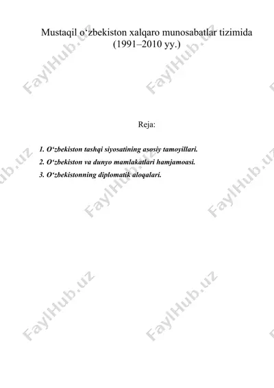 mustaqil o‘zbekiston xalqaro munosabatlar tizimida (1991–2010 yy.) — DOC