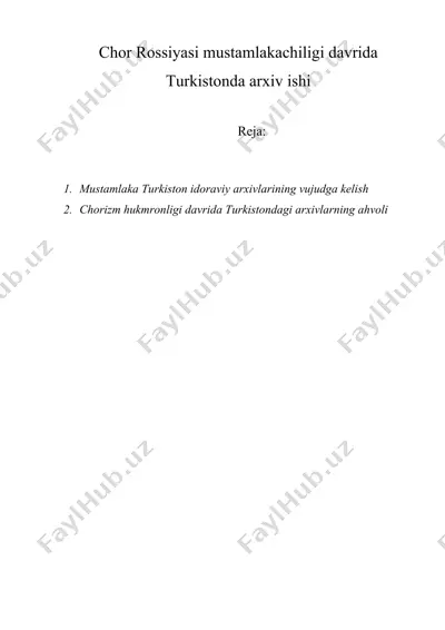 chor rossiyasi mustamlakachiligi davrida turkistonda arxiv ishi — DOC