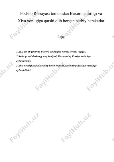 podsho rossiyasi tomonidan buxoro amirligi va xiva xonligiga qarshi olib borgan harbiy harakatlar — DOCX
