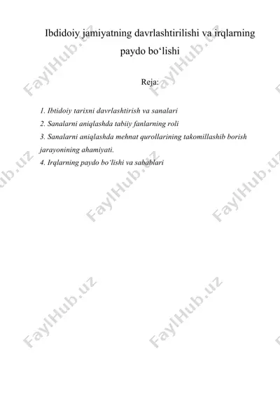 ibdidoiy jamiyatning davrlashtirilishi va irqlarning paydo bo‘lishi — DOCX