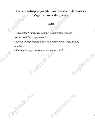 tarixiy antropologiyada muammolarini tanlash va о‘rganish metodologiyasi — DOCX