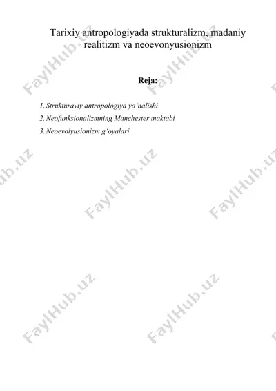 tarixiy antropologiyada strukturalizm, madaniy realitizm va neoevonyusionizm — DOCX