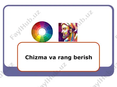 chizma va rang berish — PPTX