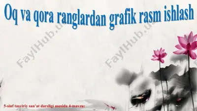 oq va qora ranglardan grafik rasm ishlash 5 - sinf — PPT