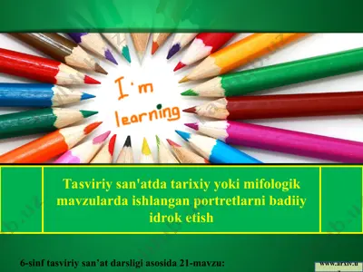 tasviriy san'atda tarixiy yoki mifologik mavzularda ishlangan portretlarni badiiy idrok etish 6-sinf — PPT