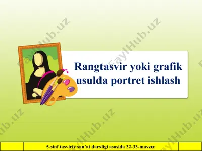 rangtasvir yoki grafik usulda portret ishlash 5 - sinf — PPT