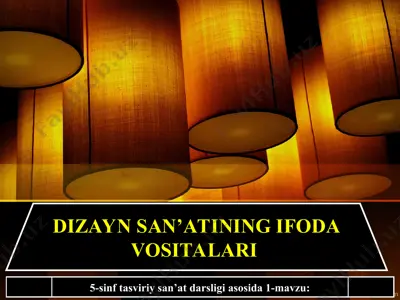 dizayn san’atining ifoda vositalari 5 - sinf — PPT