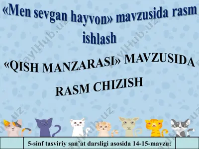 «men sevgan hayvon» mavzusida rasm ishlash. qish manzarasi mavzusida rasm chizish 5 - sinf — PPT
