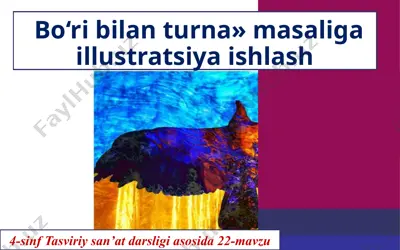 bo‘ri bilan turna» masaliga illustratsiya ishlash. 4- sinf — PPTX