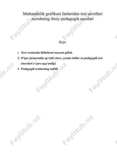muhandislik grafikasi fanlaridan test savollari tuzishning ilmiy-pedagogik asoslari — DOC
