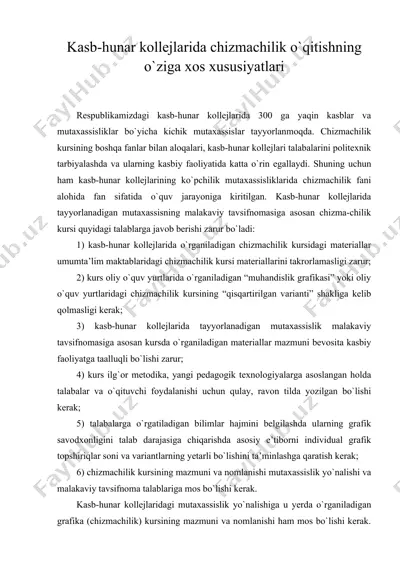 kasb-hunar kоllеjlarida chizmachilik o`qitishning o`ziga хоs хususiyatlari — DOC