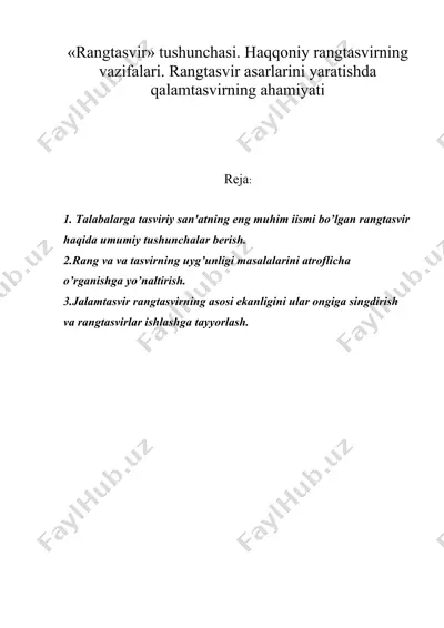 «rangtasvir» tushunchasi. haqqoniy rangtasvirning vazifalari. rangtasvir asarlarini yaratishda qalamtasvirning ahamiyati — DOC