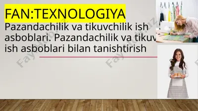 pazandachilik va tikuvchilik ish asboblari. pazandachilik va tikuvchilik ish asboblari bilan tanishtirish — PPTX