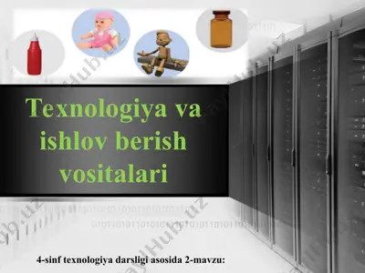 texnologiya va ishlov berish vositalari 4 sinf — PPT