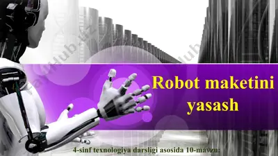 robot maketini yasash 4 sinf — PPT