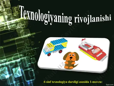 texnologiyaning rivojlanishi 4 sinf — PPT