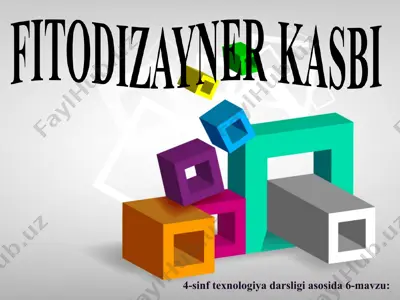 fitodizayner kasbi 4 sinf — PPT