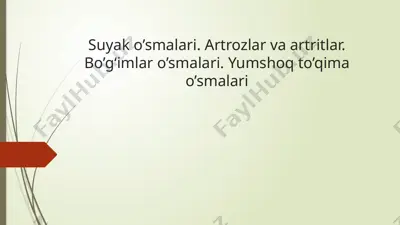 suyak o’smalari. artrozlar va artritlar. bo’gʻimlar o’smalari. yumshoq to’qima o’smalari — PPTX