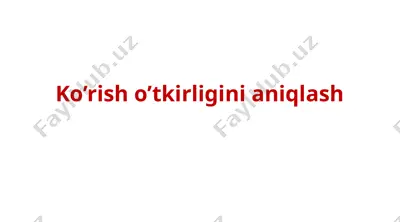ko’rish o’tkirligini aniqlash — PPTX