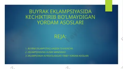 buyrak eklampsiyasida kechiktirib bo’lmaydigan yordam asoslari — PPTX