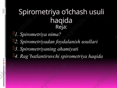 spirometriya o’lchash usuli haqida — PPTX