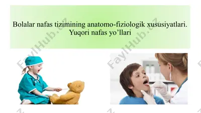bolalar nafas tizimining anatomo-fiziologik xususiyatlari. yuqori nafas yo’llari — PPTX