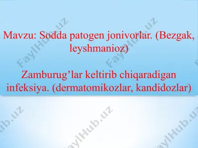 sodda patogen jonivorlar. (bezgak, leyshmanioz) — PPTX