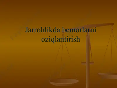 jarrohlikda bemorlarni oziqlantirish  — PPTX