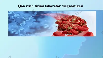 qon ivish tizimi laborator diagnostikasi — PPTX