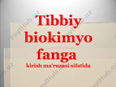 tibbiy biokimyo fanga kirish ma'ruzasi sifatida — PPTX