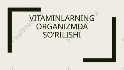 vitaminlarning organizmda so'rilishi — PPTX