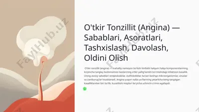 o'tkir tonzillit (angina) — sabablari, asoratlari, tashxislash, davolash, oldini olish — PPTX